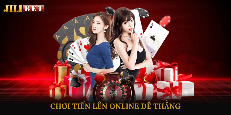 Chơi Tiến Lên Online Dễ Thắng