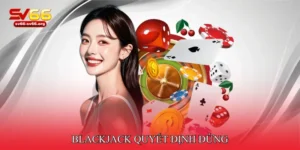Blackjack quyết định đứng